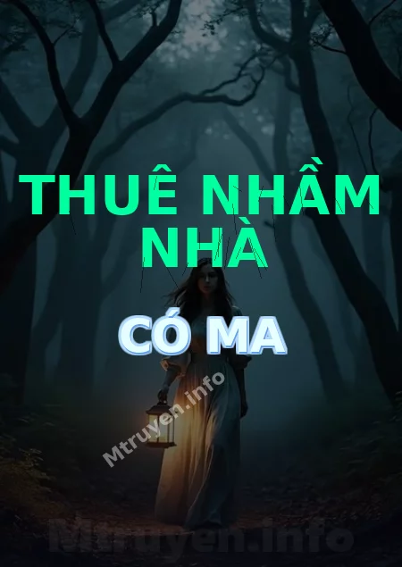 Thuê Nhầm Nhà Có Ma