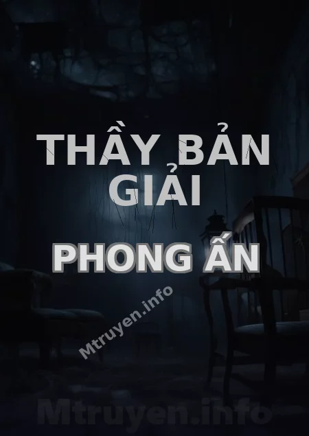 Thầy Bản Giải Phong Ấn