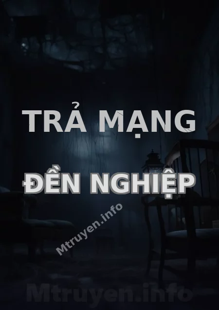Trả Mạng Đền Nghiệp