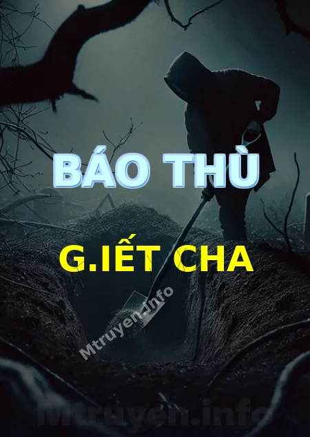 Báo Thù G.iết Cha