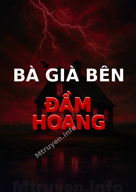 Bà Già Bên Đầm Hoang
