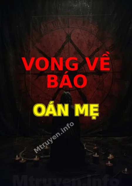 Vong Về Báo Oán Mẹ