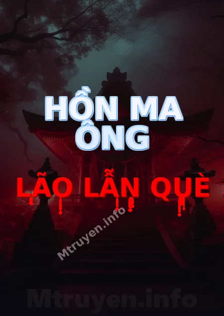 Hồn Ma Ông Lão Lẫn Què
