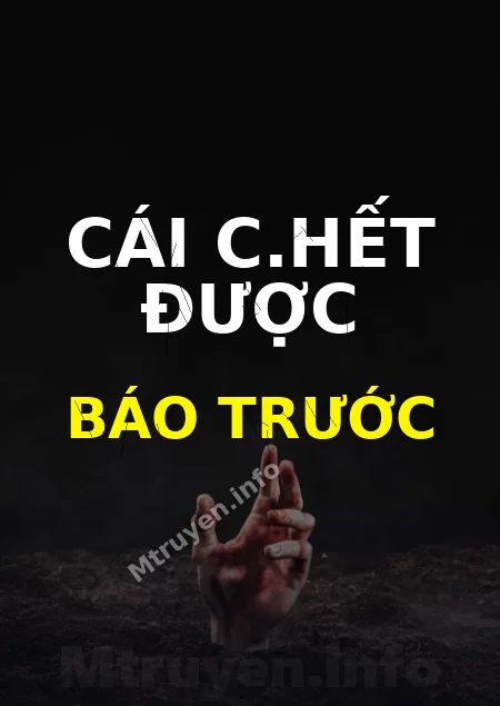 Cái C.hết Được Báo Trước
