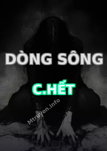 Dòng Sông C.hết