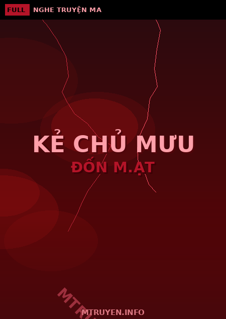 Kẻ Chủ Mưu Đốn M.ạt